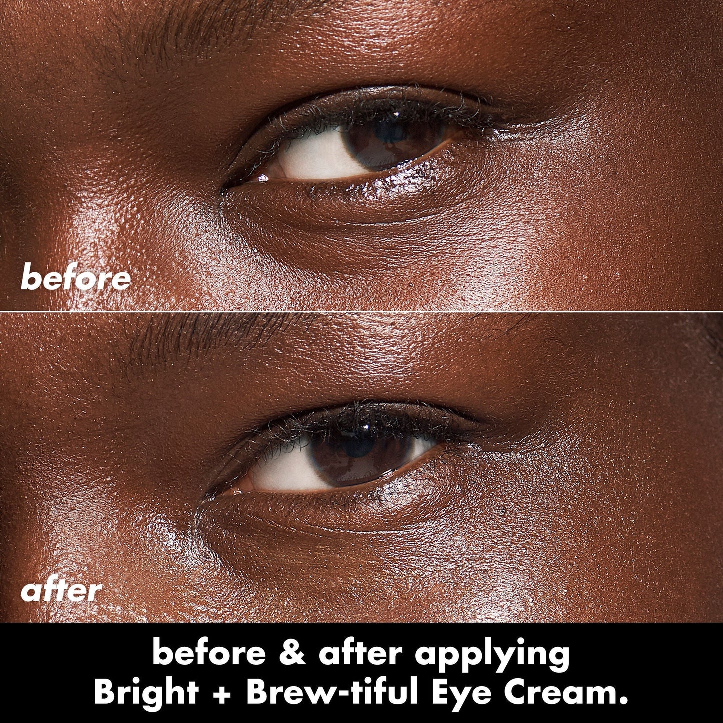bright-brew-tiful-eye-cream-w8 0226_BBEC_Eye_BA_Diptych_607e3ec2-f0e1-4365-9b28-17574d841250.jpg