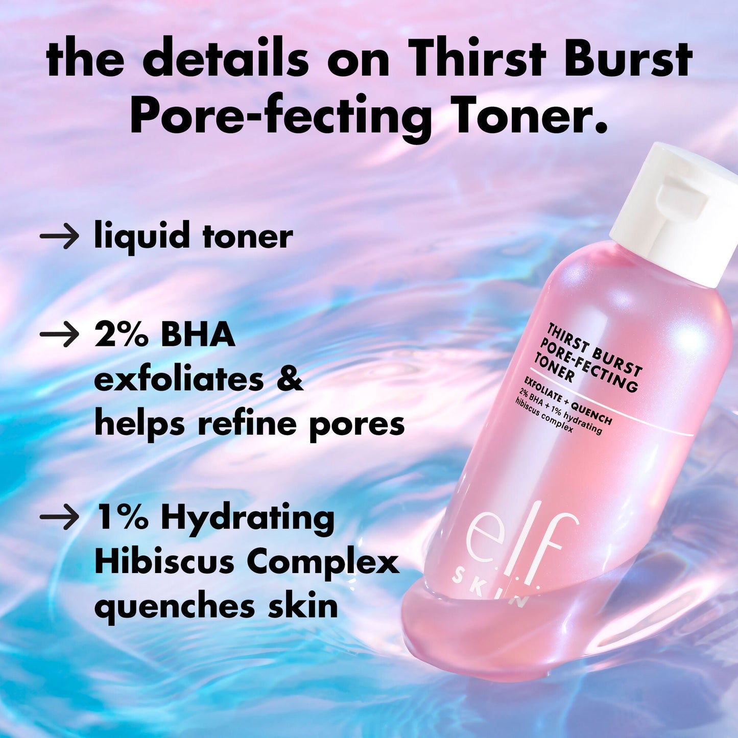 thirst-burst-pore-fecting-toner-s1 0326_EDU_THIRSTBURSTTONER_Details_925cd376-08fb-4539-89bd-a64ee6966efc.jpg